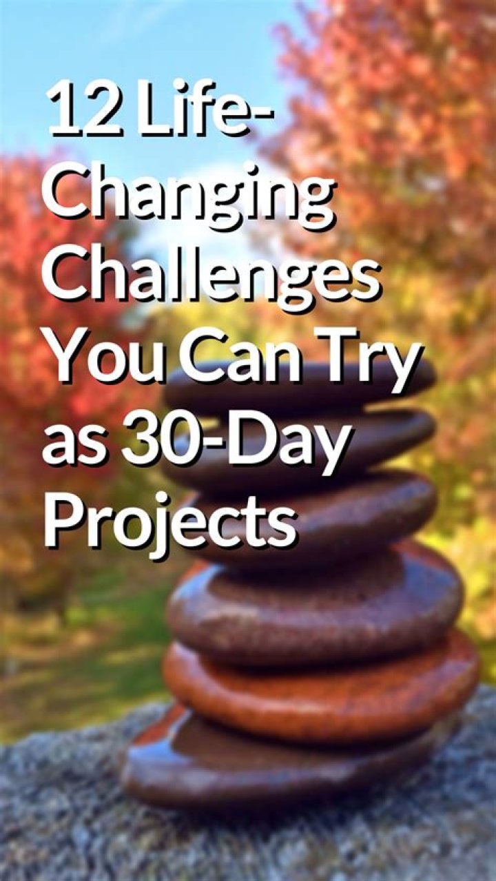 12 Life-Changing Challenges You Can Try as 30-Day Projects