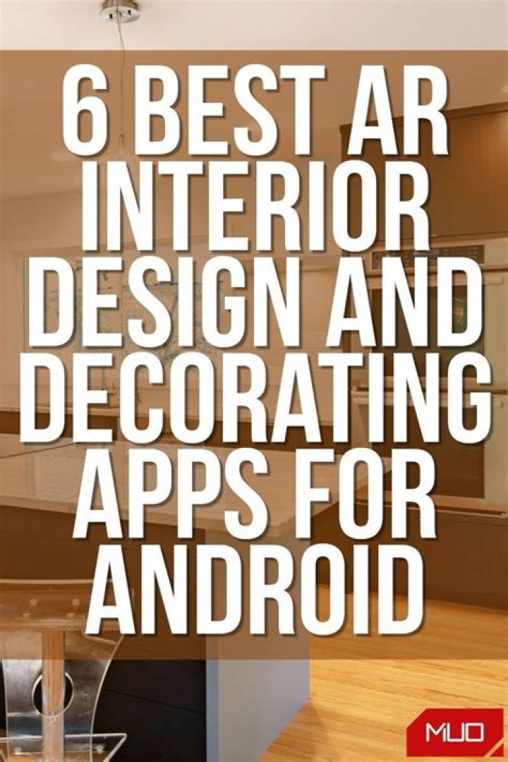 6 Best AR Interior Design and Decorating Apps for Android