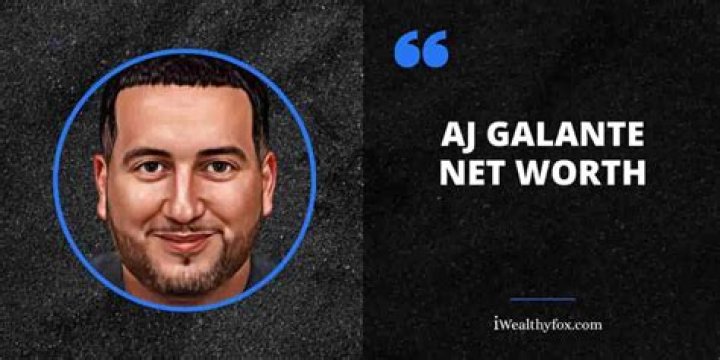 Aj Galante Net Worth 2024