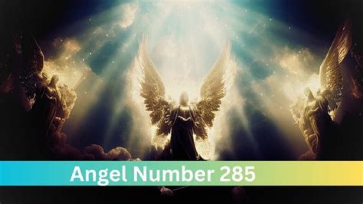 Angel Number 285 Meaning And Significance