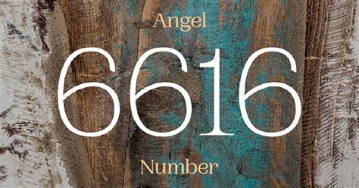 Angel Number 6616 Meaning And Significance