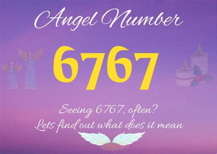 Angel Number 6767 Meaning And Significance