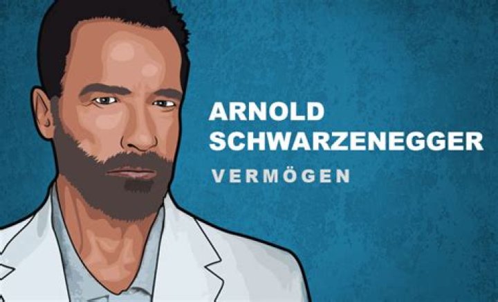 Arnold Schwarzenegger Vermögen