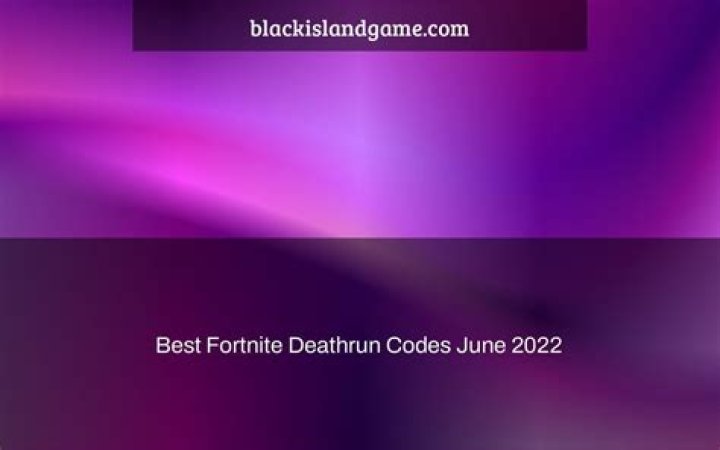 Best Fortnite Deathrun codes (June 2022)