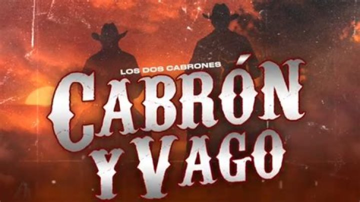 Cabrón Y Vago Letras - Cabrón Y Vago Traducciones