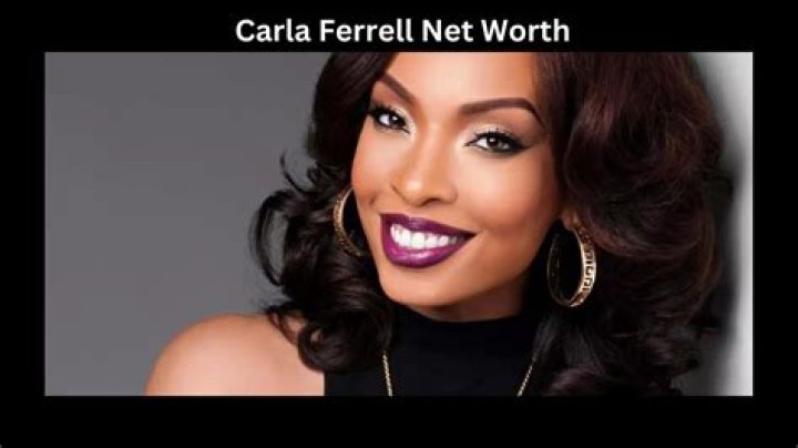 Carla Ferrell Net Worth 2024