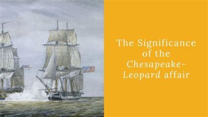 	“Chesapeake Affair” changed history	