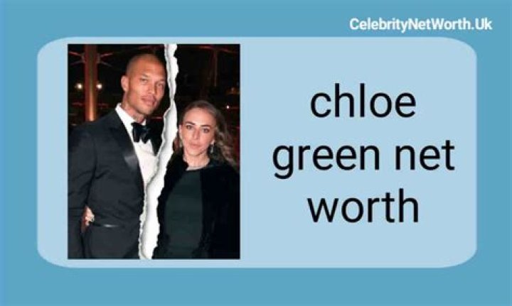 Chloe Green Net Worth 2024