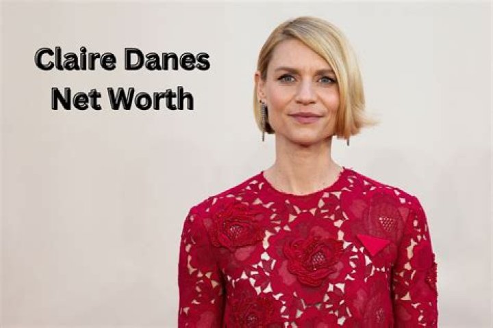 Claire Danes Net Worth 2024: Salary, Real Estate, Major Film Roles, And More