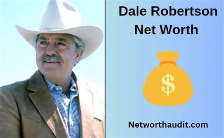 Dale Robertson Net Worth 2024