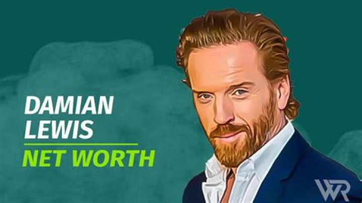 Damian Lewis Net Worth 2024