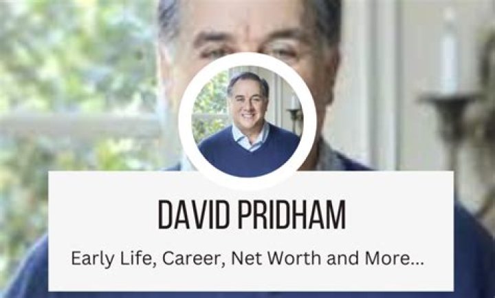 David Pridham Net Worth | Age, Height, Weight, Dating And More