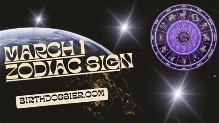 Discovering The Zodiac: What Sign Is March 1?