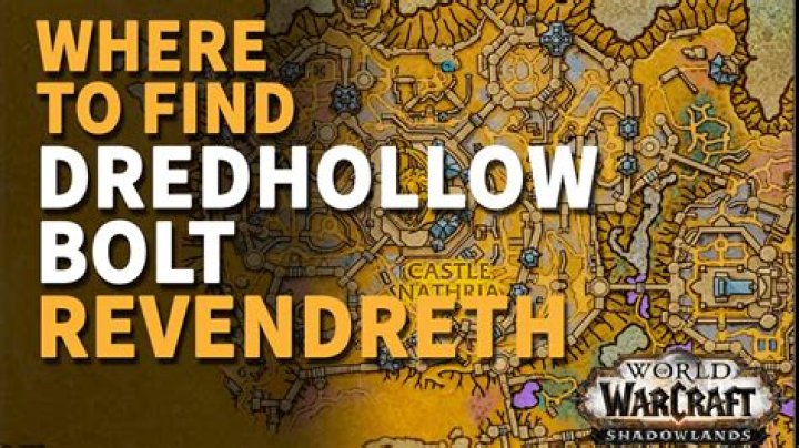 Dredhollow Bolt Shadowlands: Locations and Quest