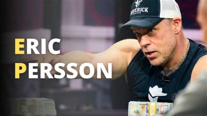 Eric Persson Net Worth 2024 Poker