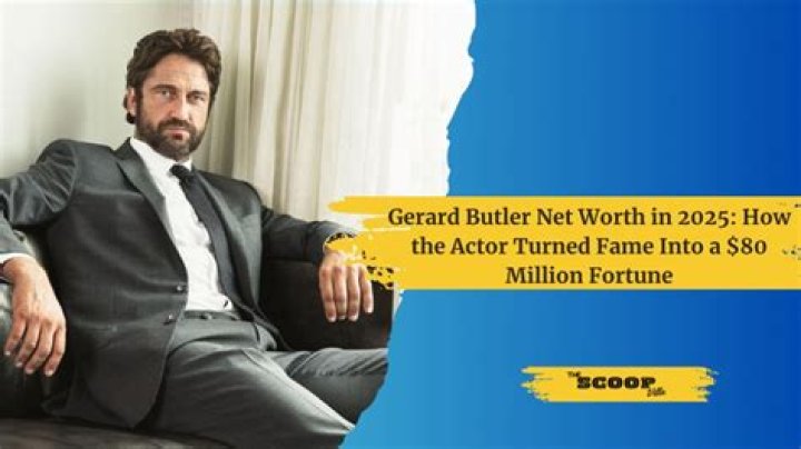 Gerard Butler Net Worth: A Deep Dive Into The Wealth Of The Hollywood Star