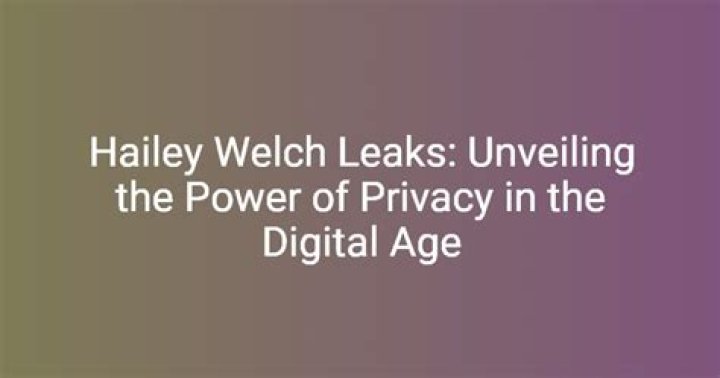 Haliey Welch Leaks: Uncovering The Truth Behind The Controversy
