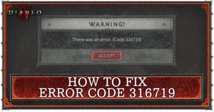 How to fix Diablo 4’s error code 316719
