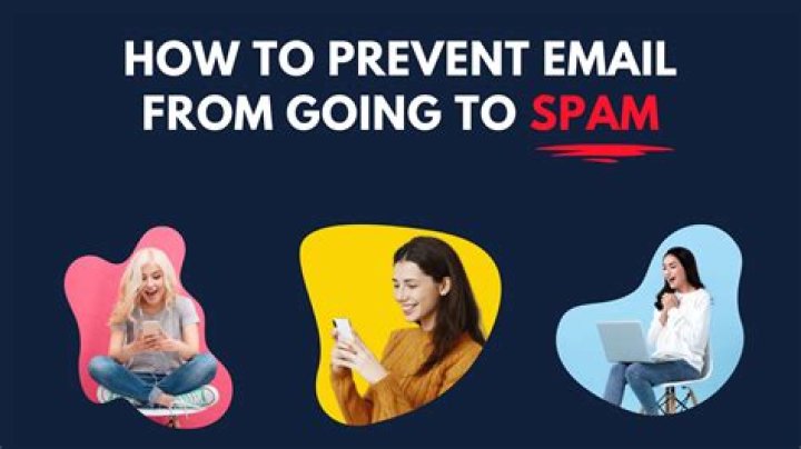 How to Prevent Your Emails From Going to Spam: 6 Tips