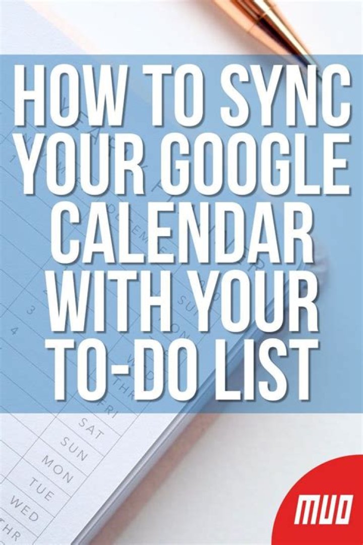 How to Sync Your Google Calendar With Your To-Do List