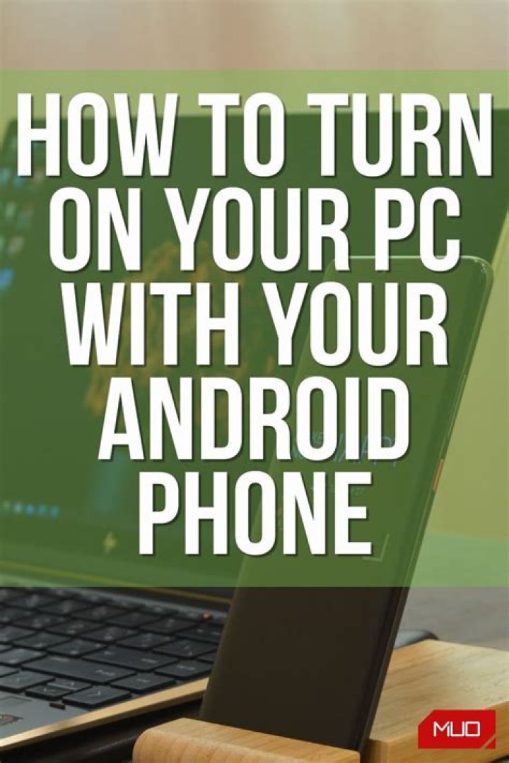 How to Turn On Your PC With Your Android Phone Using Wake-on-LAN