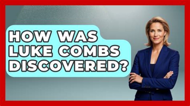How Was Luke Combs Discovered?