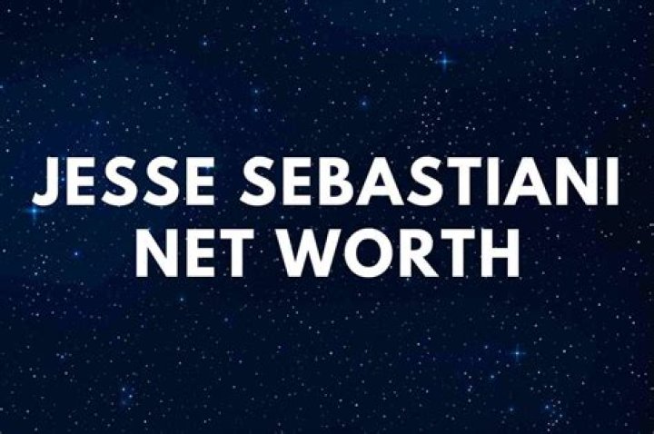 Jesse Sebastiani Net Worth 2024