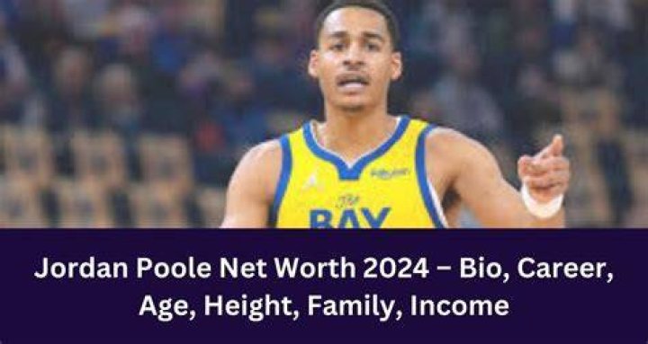 Jordan Poole Net Worth 2024