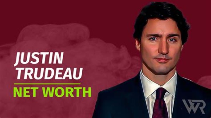 Justin Trudeau Net Worth Increase: An In-Depth Analysis