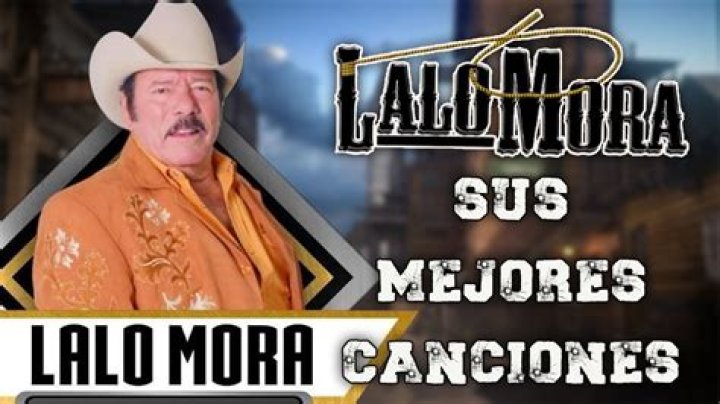 Lalo Mora Wikipedia: hijo, canciones letras, biografía, edad 2024, exitos