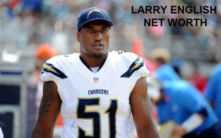 Larry English Net Worth 2024