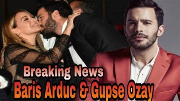 Latest News On Baris Arduc And Gupse Oezay: A Comprehensive Overview
