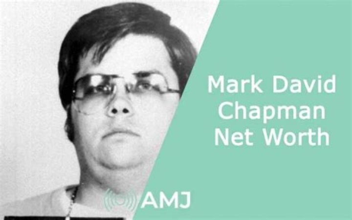 Mark David Chapman Net Worth 2024