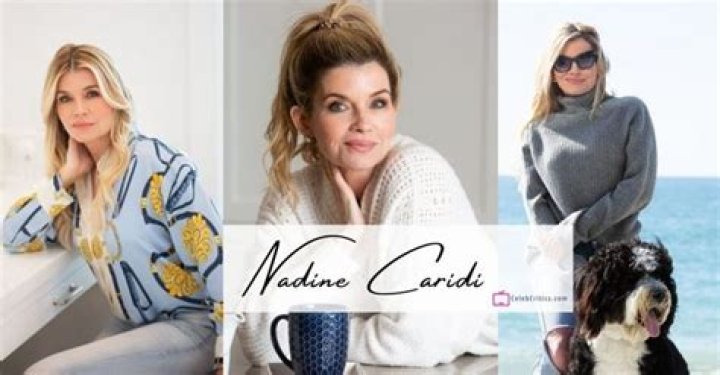 Nadine Caridi Net Worth 2024
