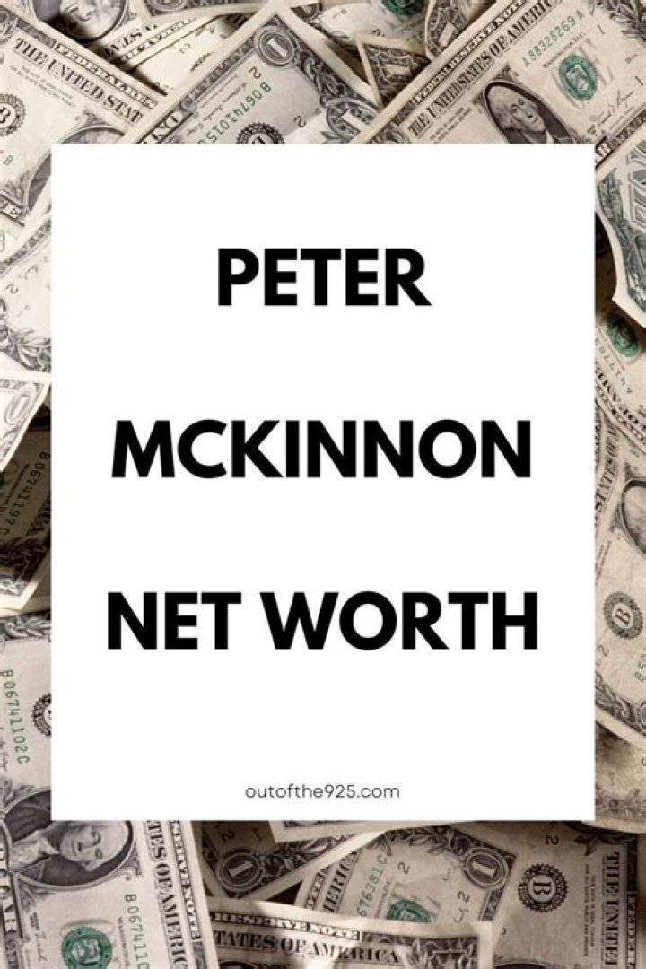 Peter Mckinnon Net Worth 2024