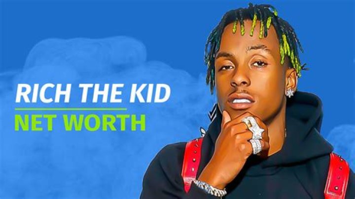 Rich The Kid Net Worth 2024