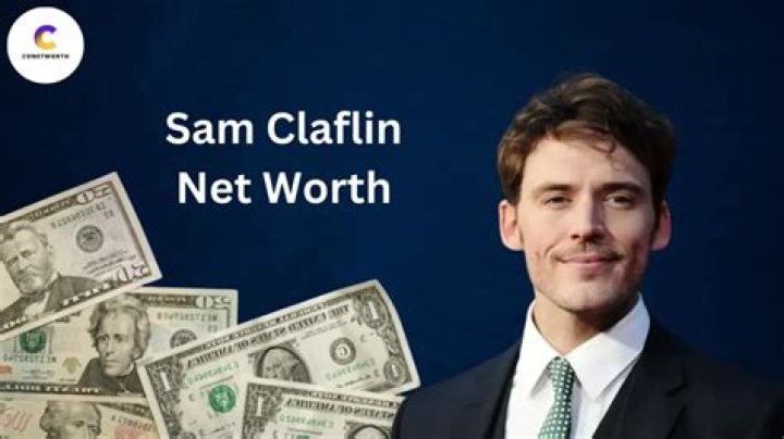 Sam Claflin Net Worth 2024