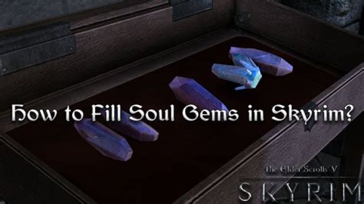 Skyrim: How to Fill Soul Gems & What They Do