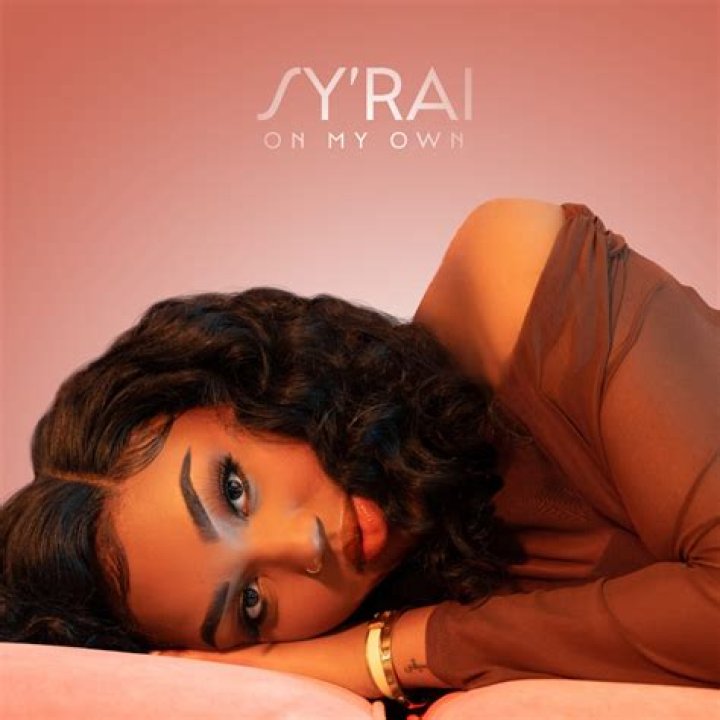 SY’RAI SMITH RELEASES MUSIC VIDEO FOR ‘ON MY OWN’