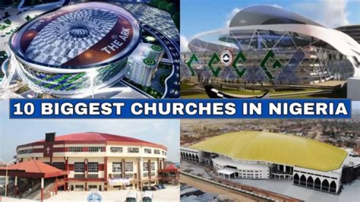 Top 10 Biggest Churches in Nigeria