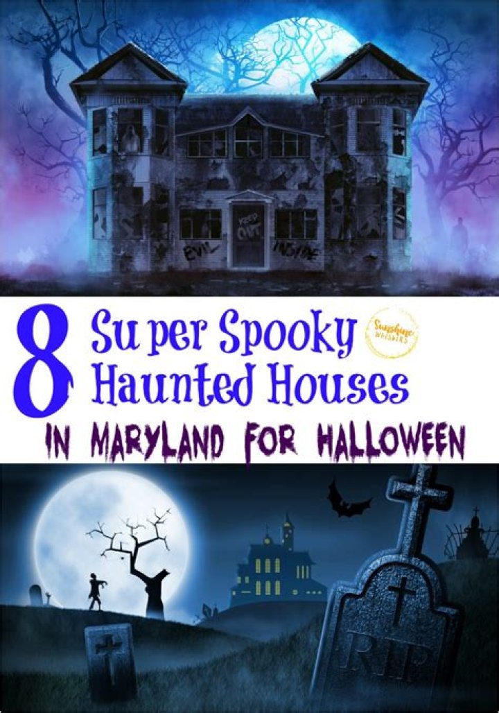 	Top haunted houses in Maryland area	