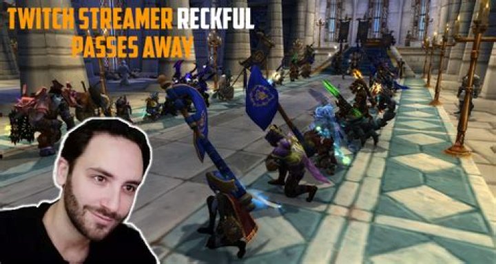 Top WoW Streamer & PvP Player, Byron ‘Reckful’ Bernstein, Passes Away at Age 31