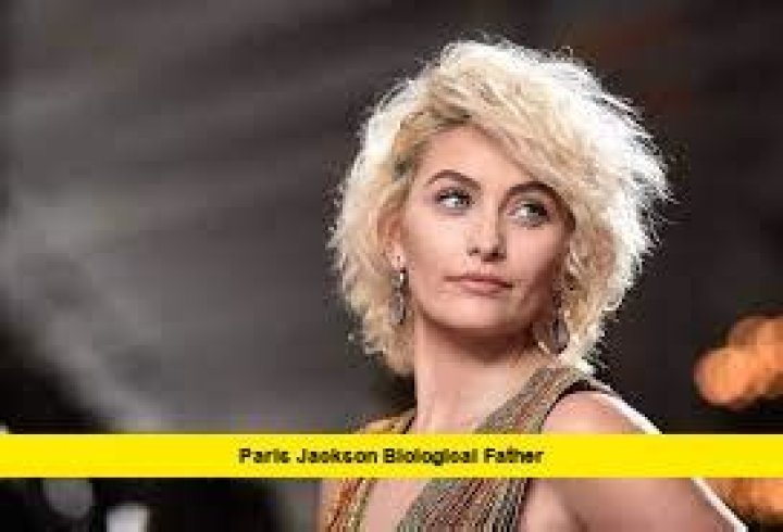 Unraveling Paris Jackson's Biological Father: Discoveries And Insights