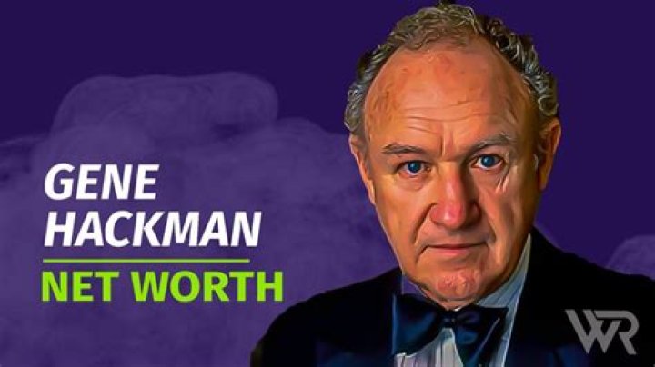 Unraveling The Wealth Of A Hollywood Icon: Gene Hackman Net Worth