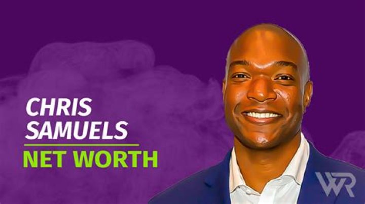 Unveiling Chris Samuels' Net Worth 2024: A Journey Through Wealth And Success
