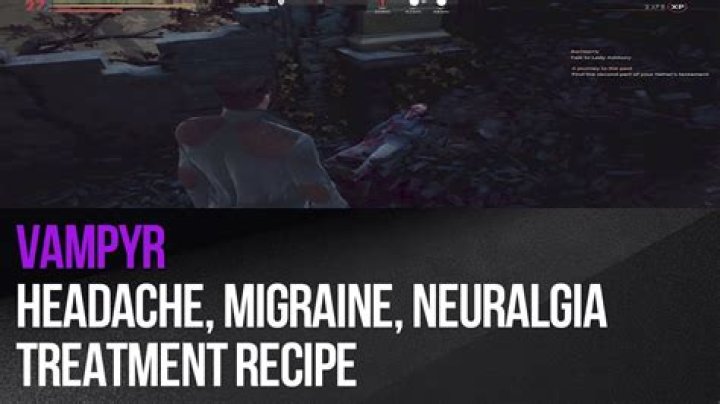 Vampyr: How to Get Treatment for Neuralgia (Recipe)