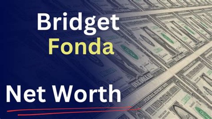 What is Bridget Fonda Net Worth 2024: Insights into Her Financial Journey