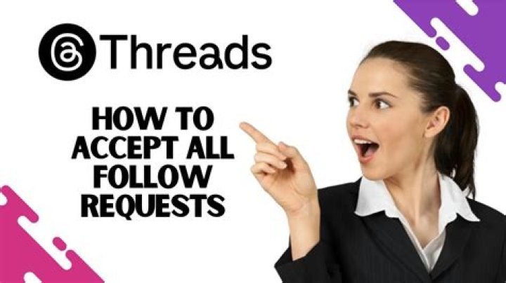 What is follow request on Threads?