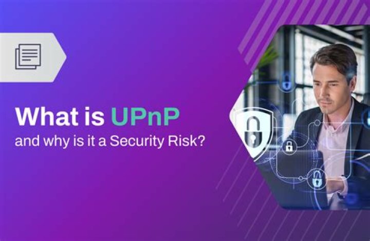 What Is UPnP & Why Is It Dangerous?