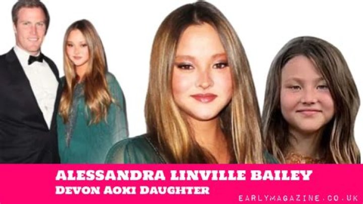 	Who is Alessandra Linville Bailey? All About Devon Aoki’s Daughter	